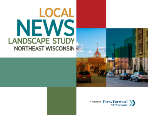 The cover of the Local News Landscape Study for northeast Wisconsin.